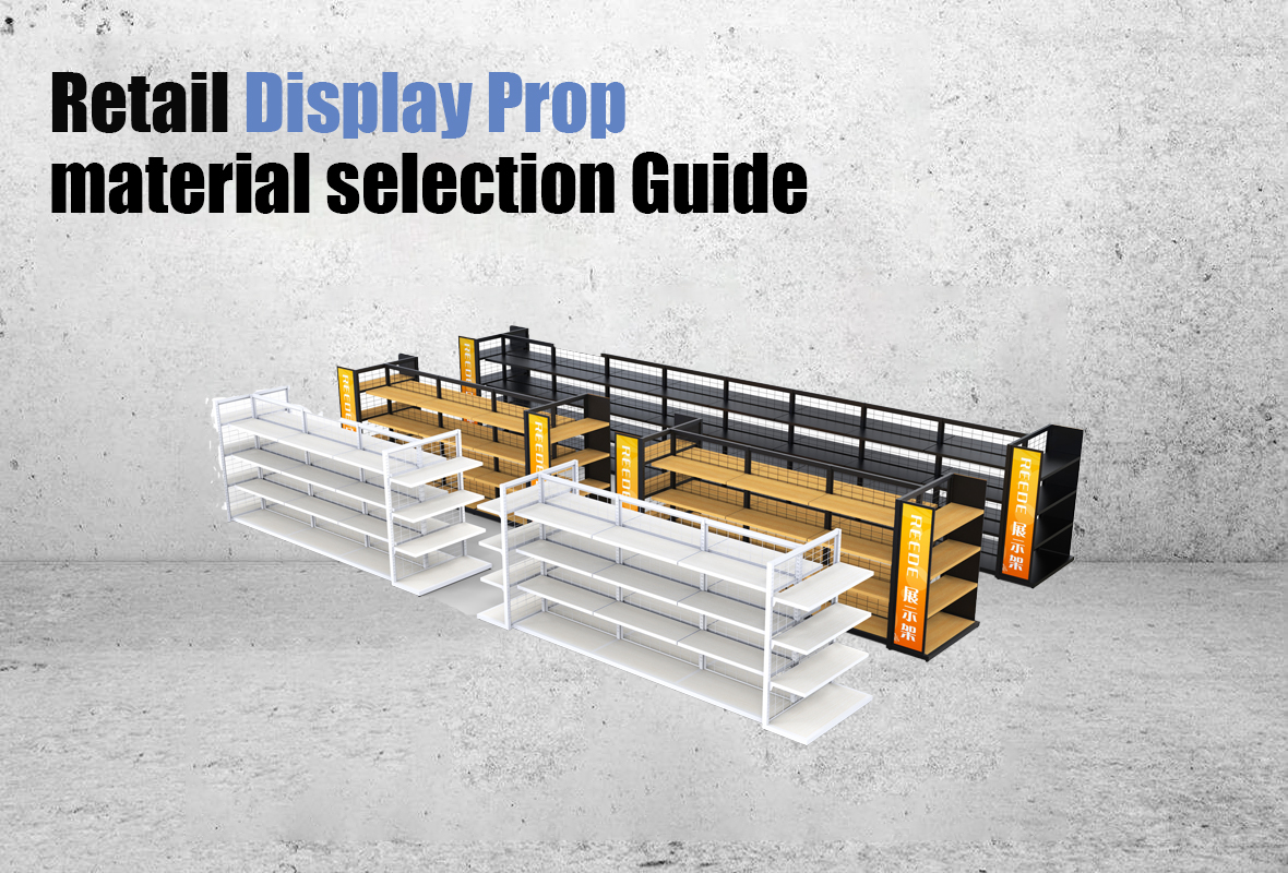 Retail Display Prop materialval Guide